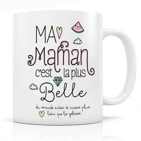 Mug, Ma Maman c'est la plus belle