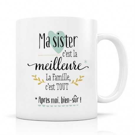 Mug, Ma Sister c'est la meilleure